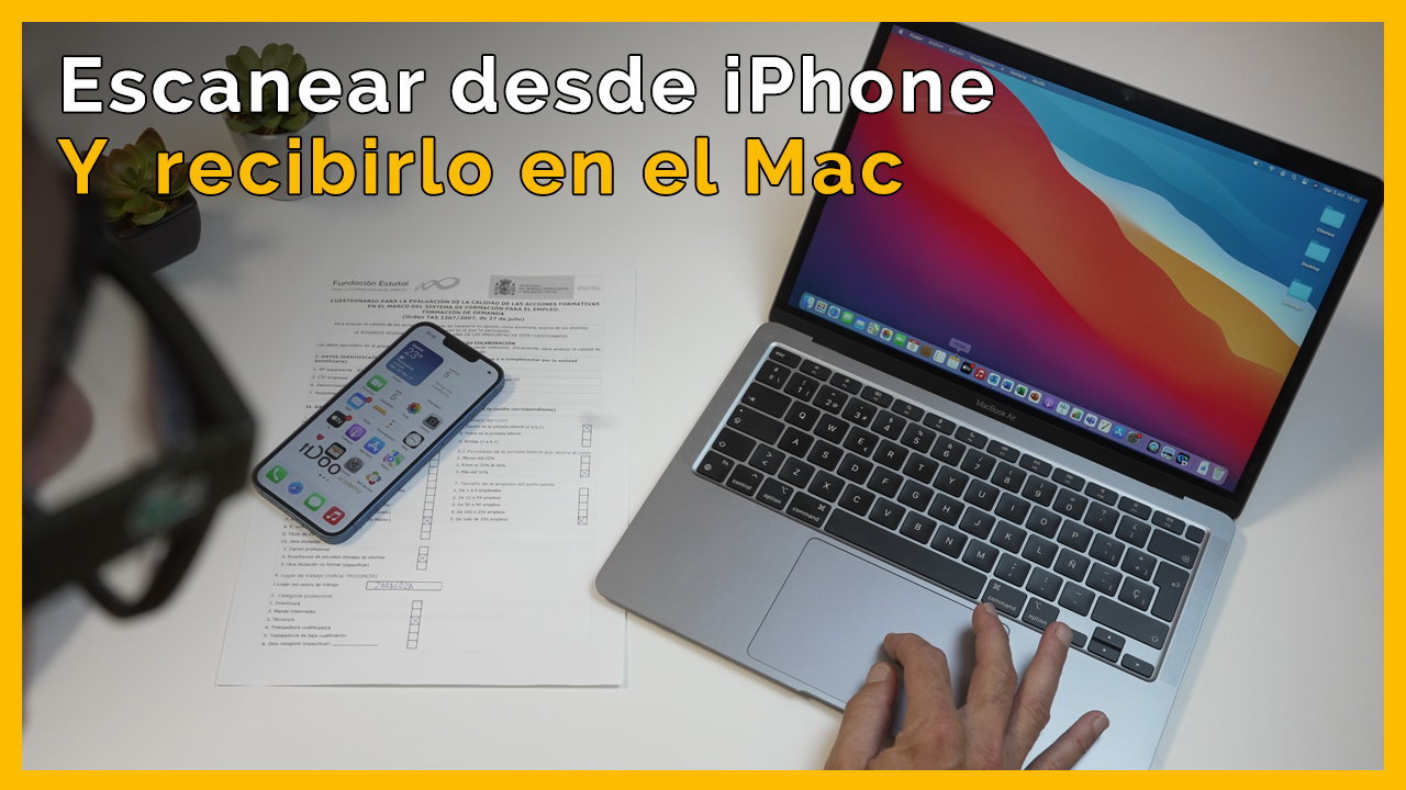Cómo escanear un documento con iPhone y que pase automáticamente al Mac