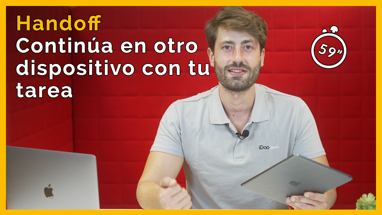 Handoff. Continúa con tu trabajo en otro dispositivo