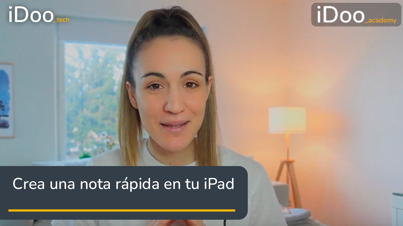 Crea una nota rápida en tu iPad