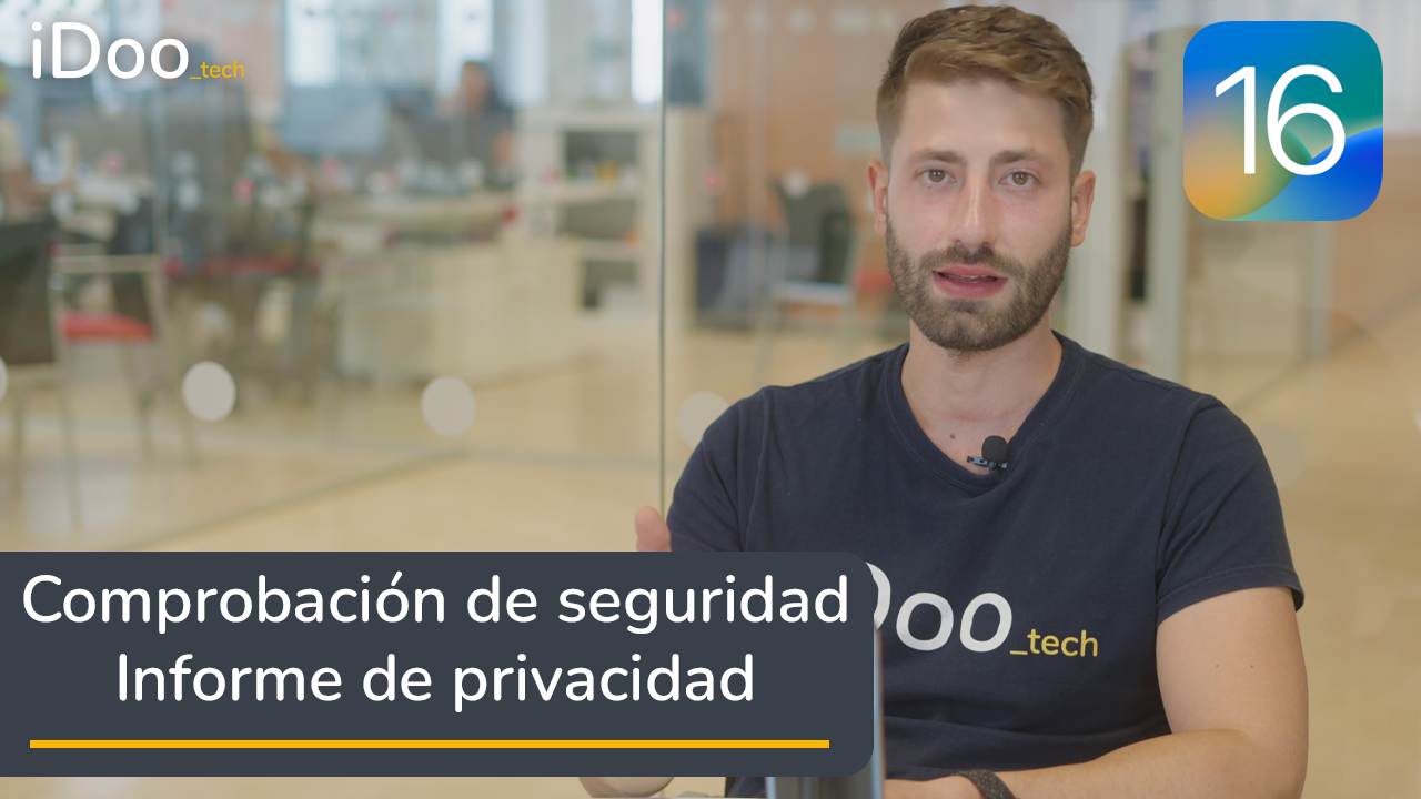 Comprobación de seguridad e Informe de privacidad de las Apps iOS 16 iphone