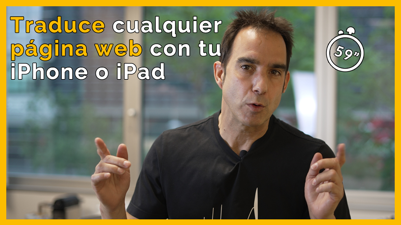 Traduce cualquier página Web con tu iPhone o iPad